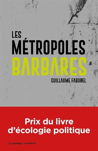 Les métropoles barbares | Faburel, Guillaume