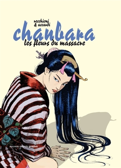 Chanbara T.02 - Les fleurs du massacre | Recchioni, Roberto