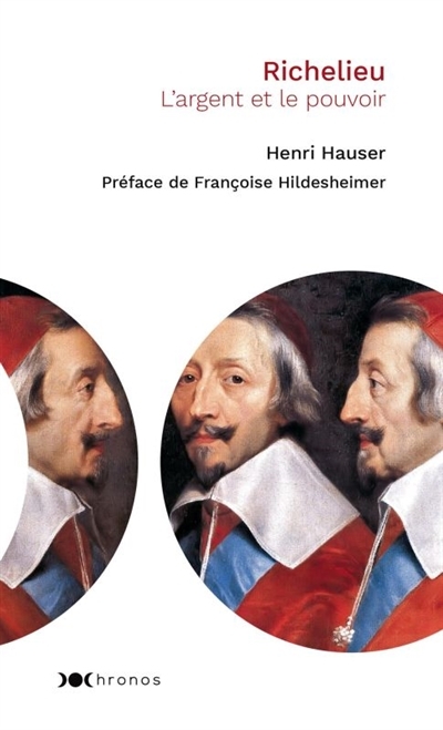 Richelieu, l'argent et le pouvoir | Hauser, Henri