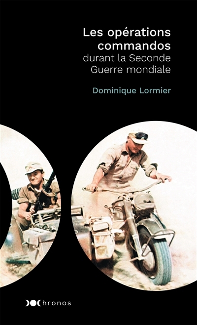 opérations commandos de la Seconde Guerre mondiale (Les) | Lormier, Dominique