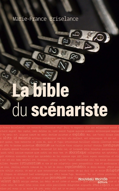 bible du scénariste (La) | Briselance, Marie-France