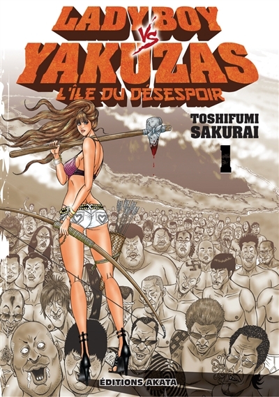 Ladyboy vs Yakuzas: l'île du désespoir T.01 | Sakurai, Toshifumi