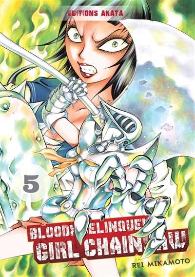 Bloody Delinquent Girl Chainsaw T.05 - ATOM | Mikamoto, Rei