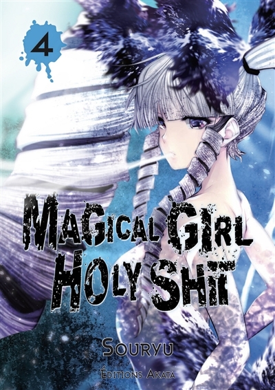 Magical girl holy shit T.04 | Souryu
