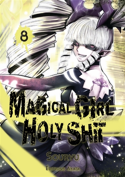 Magical girl holy shit T.08 | Souryu