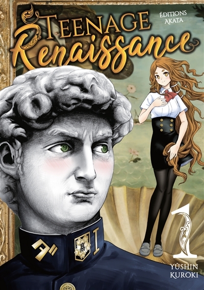 Teenage renaissance T.01 | Kuroki, Yûshin