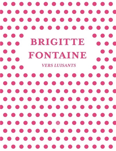 Vers luisants | Fontaine, Brigitte