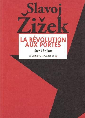 révolution aux portes (La) | Zizek, Slavoj