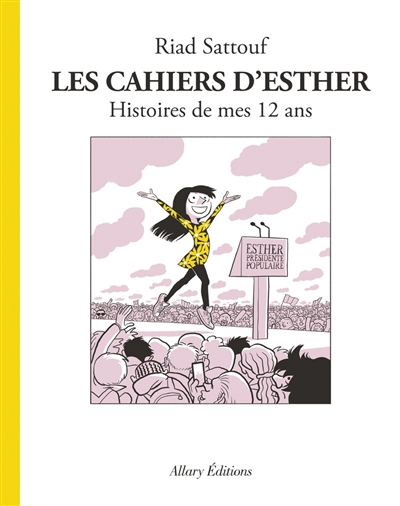 Les cahiers d'Esther T.03 - Histoire de mes 12 ans | Sattouf, Riad