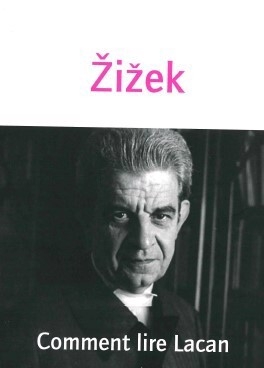 Comment lire Lacan | Zizek, Slavoj (Auteur)