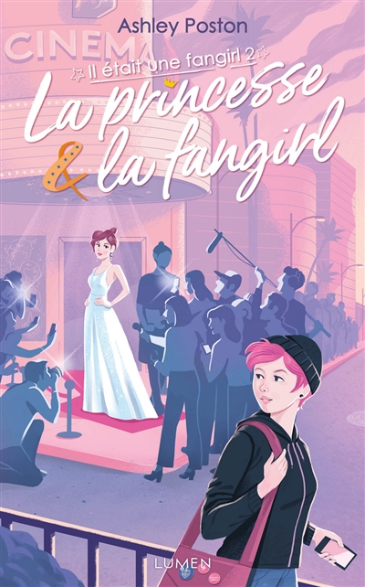 Il était une fangirl T.02- La princesse & la fangirl  | Poston, Ashley