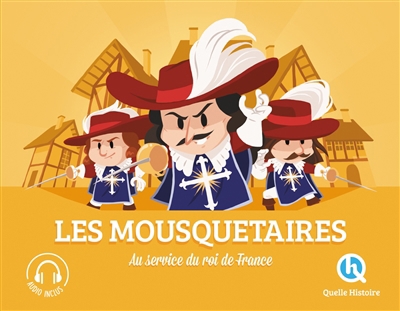 Mousquetaires : au service du roi de France (Les) | Gouazé, Julie