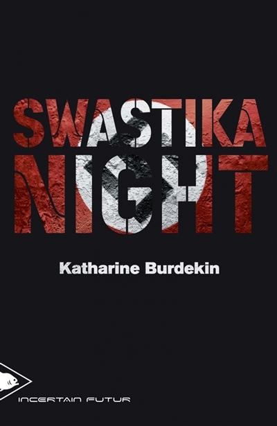 Swastika night | Burdekin, Katharine