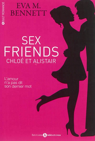 Sex friends | Bennett, Eva Mary