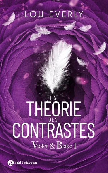 Violet et Blake T.01 - La Théorie des contrastes  | Everly, Lou (Auteur)