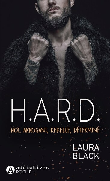 Hard : hot, arrogant, rebelle, déterminé | Black, Laura