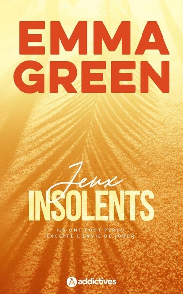 Jeux insolents | Green, Emma