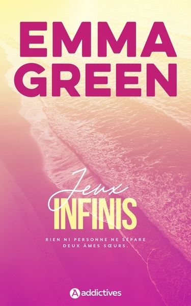 Jeux infinis | Green, Emma (Auteur)