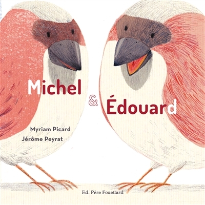 Michel et Edouard | Picard, Myriam