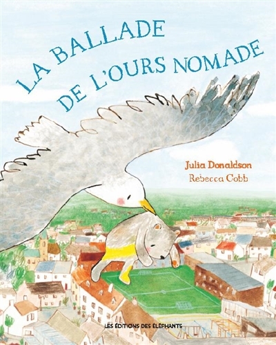 ballade de l'ours nomade (La) | Donaldson, Julia
