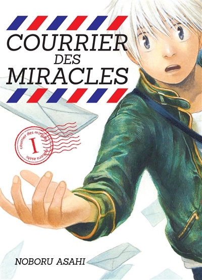 Courrier des miracles T.01 | Asahi, Noboru