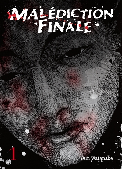 Malédiction finale T.01 | Watanabe, Jun