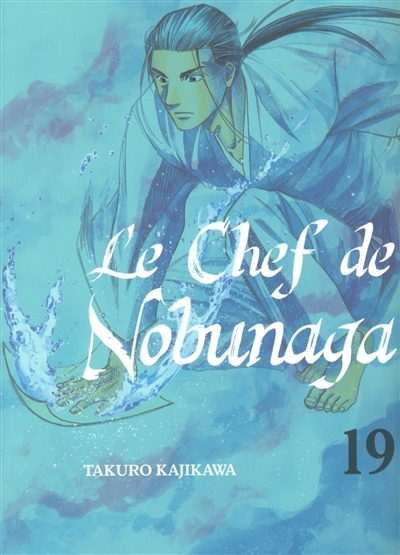 Le chef de Nobunaga T.19 | Kajikawa, Takuro