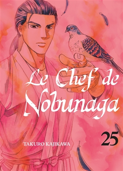 Le chef de Nobunaga T.25 | Kajikawa, Takuro