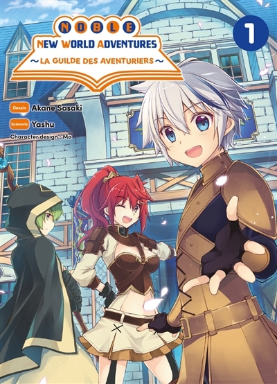 Noble new world adventures : la guilde des aventuriers T.01 | Yashu (Auteur) | Sasaki, Akane (Illustrateur) | Mo (Illustrateur)