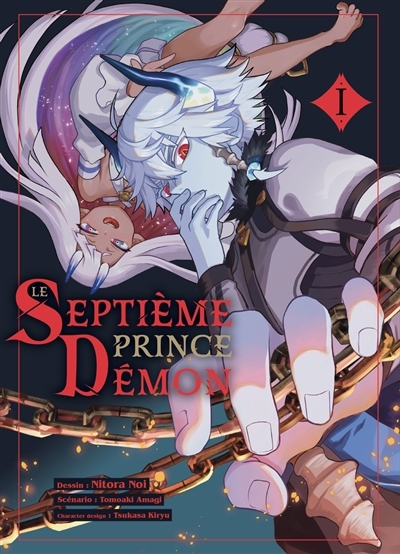 Le septième prince démon T.01 | Amagi, Tomoaki (Auteur) | Noi, Nitora (Illustrateur) | Kiryu, Tsukasa (Illustrateur)