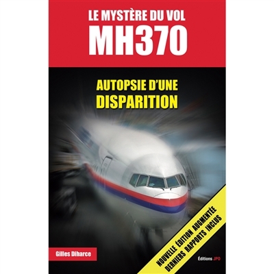 mystère du vol MH370 (Le) | Diharce, Gilles