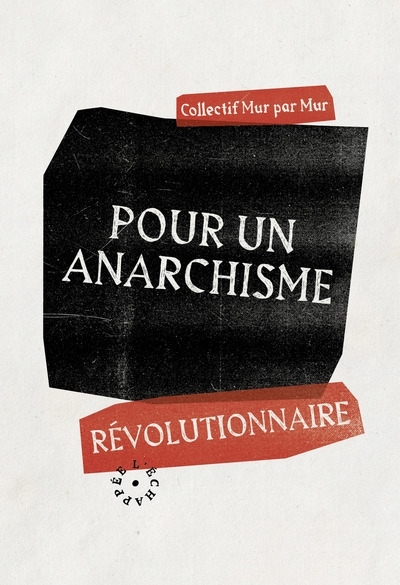 Pour un anarchisme révolutionnaire | Mur par mur