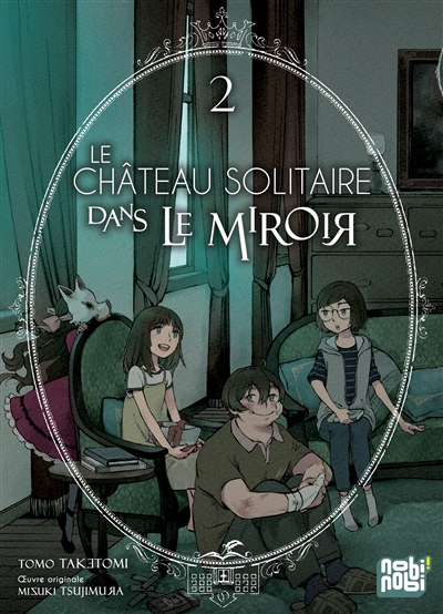 Le château solitaire dans le miroir T.02 | Tsujimura, Mizuki (Auteur) | Taketomi, Tomo (Illustrateur)