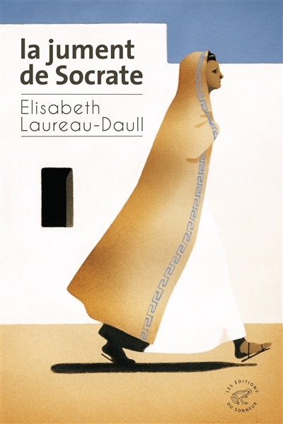 jument de Socrate (La) | Laureau-Daull, Élisabeth