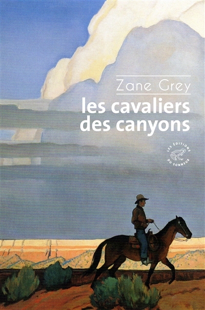 cavaliers des canyons (Les) | Grey, Zane