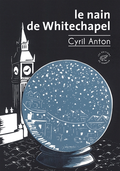 Nain de Whitechapel (Le) | Anton, Cyril (Auteur)