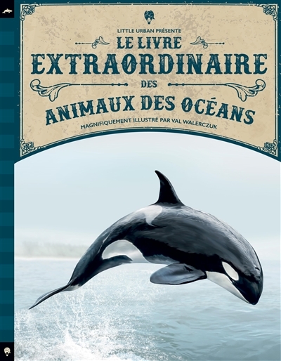 livre extraordinaire des animaux des océans (Le) | Jackson, Tom