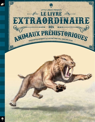 livre extraordinaire des animaux préhistoriques (Le) | Jackson, Tom