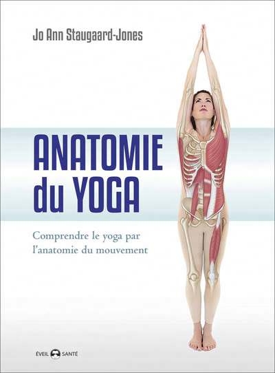 Anatomie du yoga | Staugaard-Jones, Jo Ann
