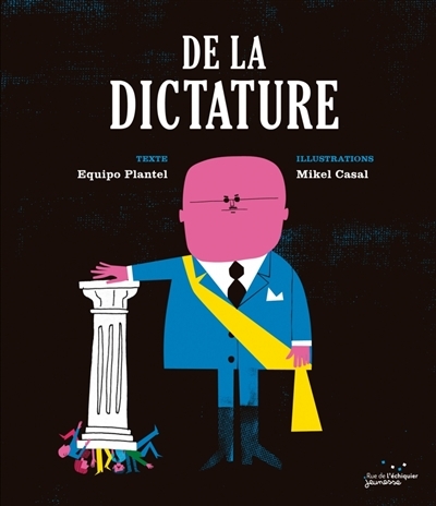 De la dictature | Equipo Plantel