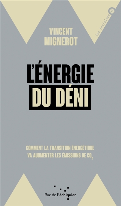 énergie du déni (L') | Mignerot, Vincent