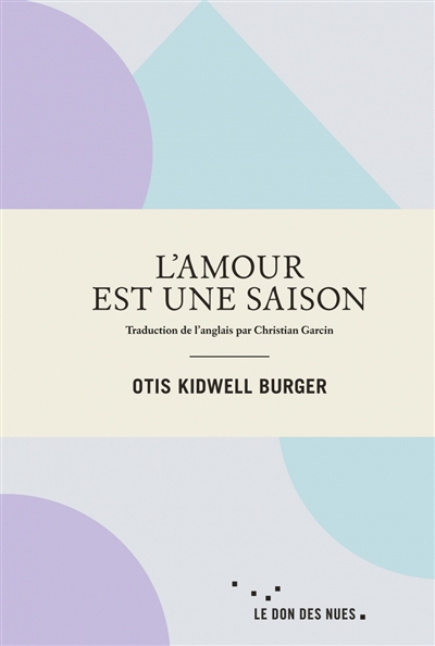 L'amour est une saison | Burger, Otis Kidwell