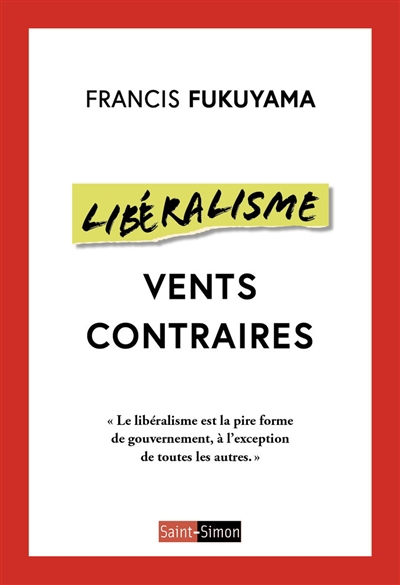 Libéralisme : vents contraires | Fukuyama, Francis