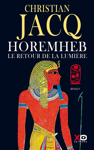 Horemheb, le retour de la lumière | Jacq, Christian