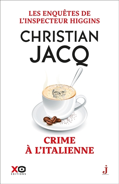 Les enquêtes de l'inspecteur Higgins T.53 - Crime à l'italienne | Jacq, Christian (Auteur)