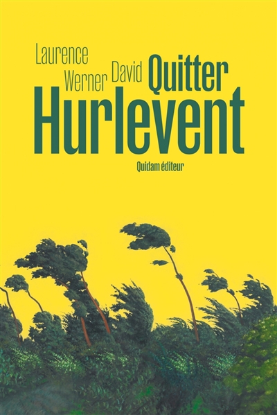 Quitter Hurlevent | Werner David, Laurence