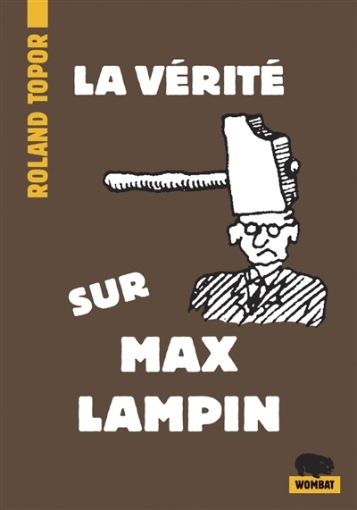 vérité sur Max Lampin (La) | Topor, Roland