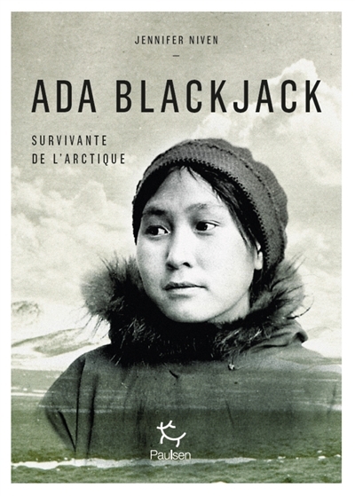 Ada Blackjack - Survivante de l'Arctique | Niven, Jennifer