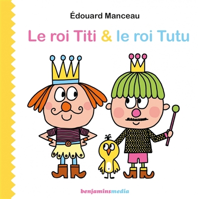 roi Titi et le roi Tutu (Le) | Manceau, Edouard (Auteur)