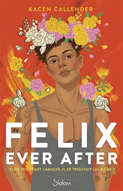 Felix ever after | Callender, Kacen